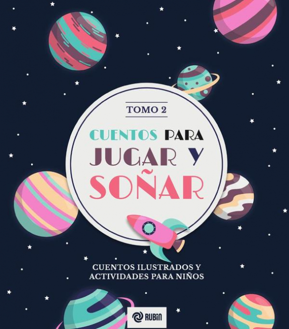 Cuentos para jugar y soñar Tomo2