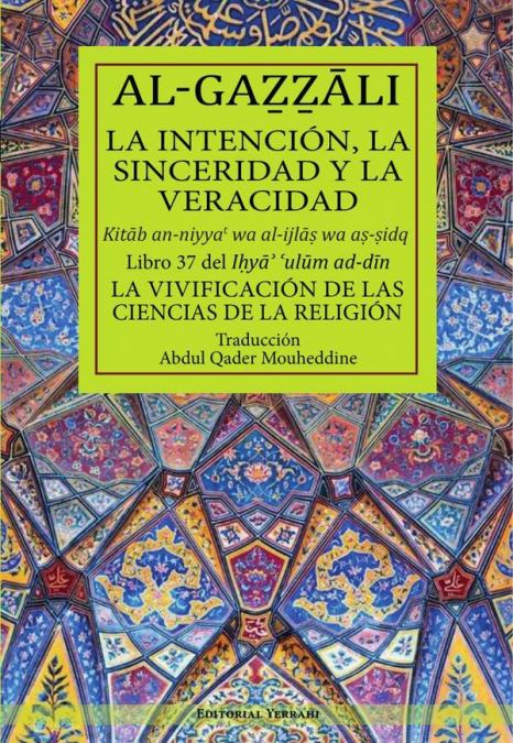 La intención, la sinceridad y la veracidad