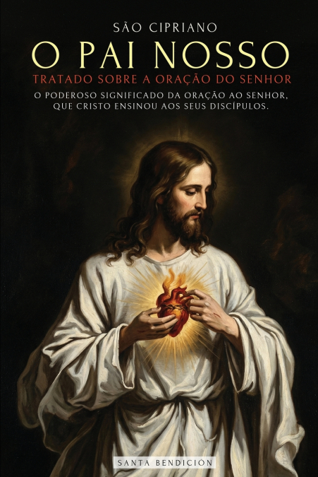 SÃO CIPRIANO - O PAI NOSSO