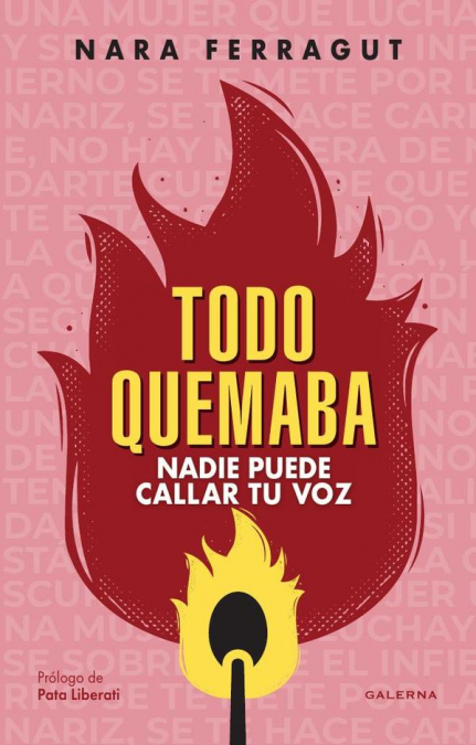 Todo quemaba