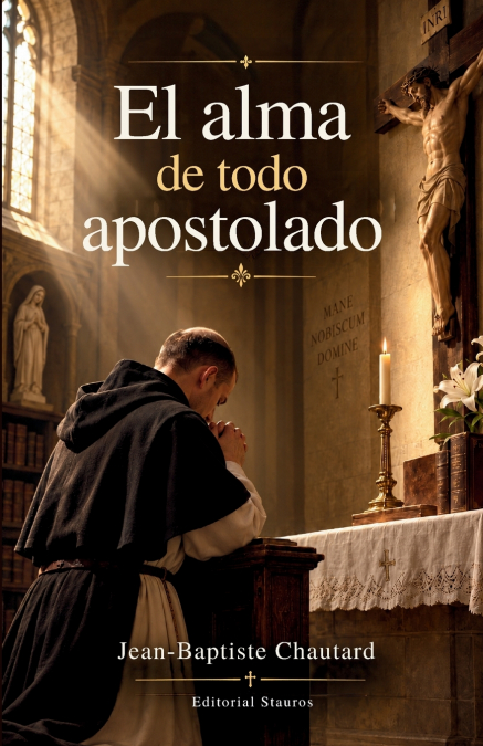 El alma de todo apostolado