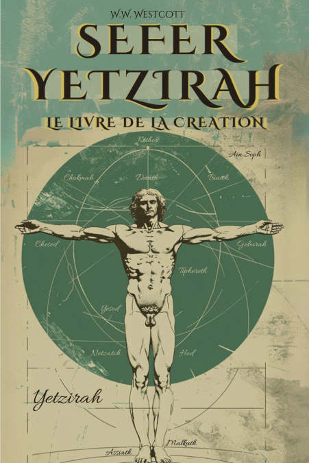 SEFER YETZIRAH (EN FRANÇAIS) - LE LIVRE DE LA CRÉATION