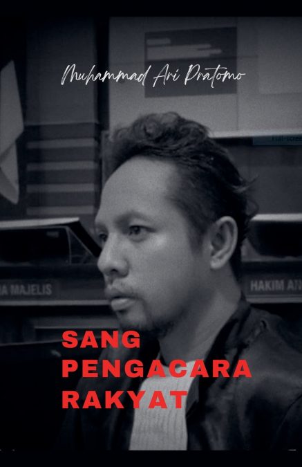 Sang Pengacara Rakyat