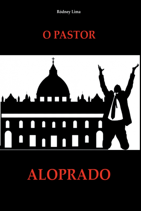 O Pastor Aloprado