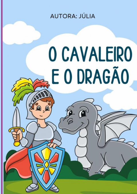 O Cavaleiro E O Dragão