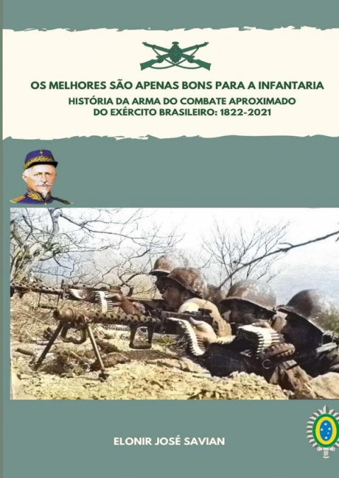 Os Melhores São Apenas Bons Para A Infantaria