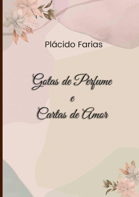 Gotas De Perfume E Cartas De Amor