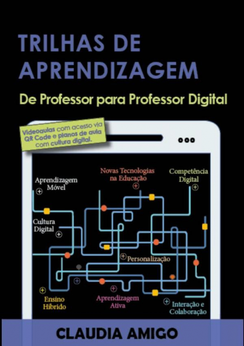 Trilhas De Aprendizagem: De Professor Para Professor Digital