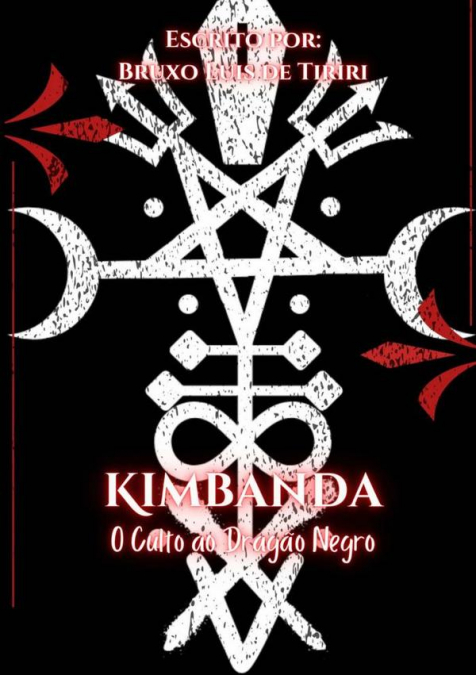 Kimbanda O Culto Ao Dragão Negro