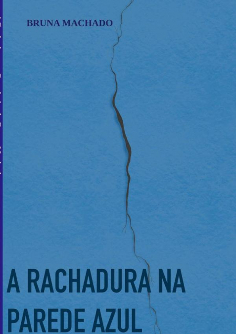 A Rachadura Na Parede Azul