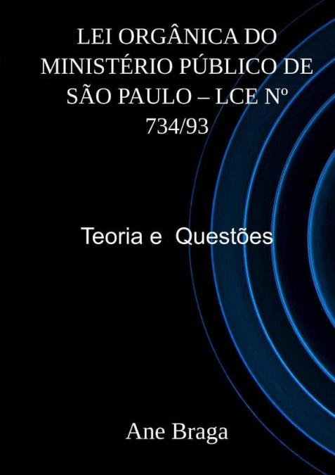Lei Orgânica Do Ministério Público De São Paulo – Lce Nº 734/93