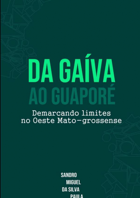 Da Gaiva Ao Guaporé