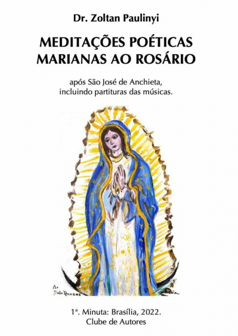 Meditações Poéticas Marianas Ao Rosário, Após Santo Anchieta