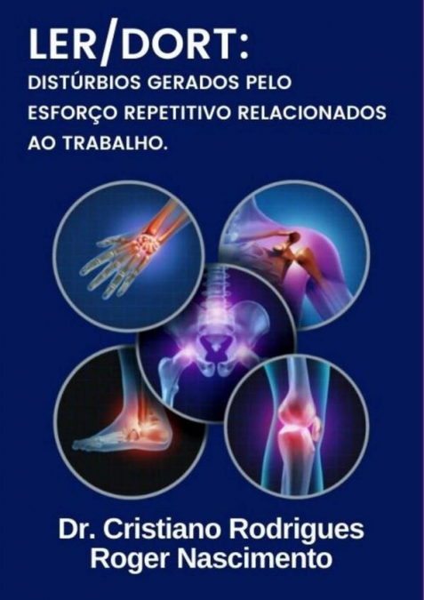 Distúrbios Gerados Pelo Esforço Repetitivo Relacionados Ao Trabalho - Ler/dort: Uma Revisão De Literatura?