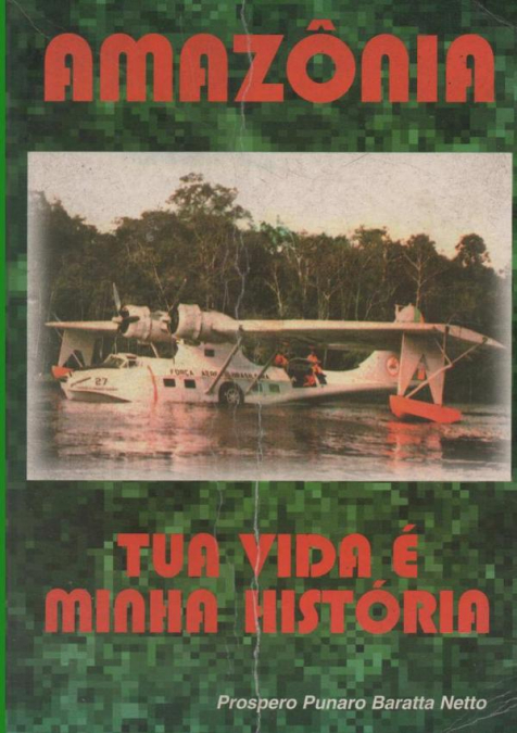 Amazônia: Tua Vida É Minha História