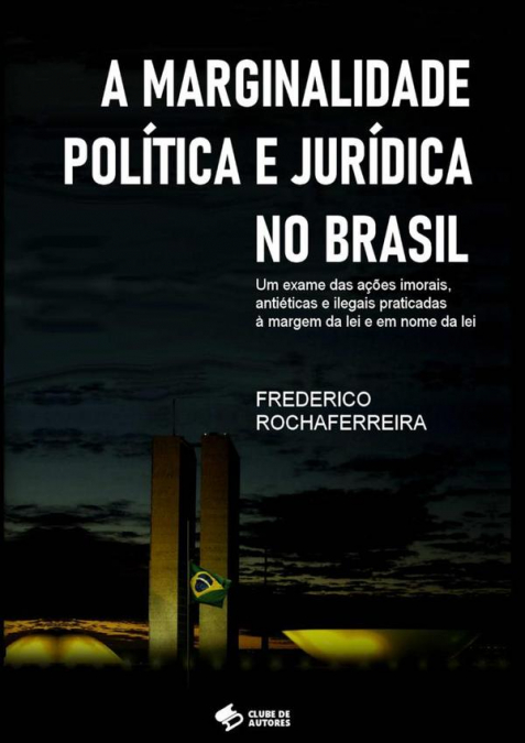 A Marginalidade Política E Jurídica No Brasil