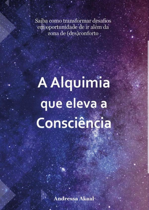 A Alquimia Que Eleva A Consciência