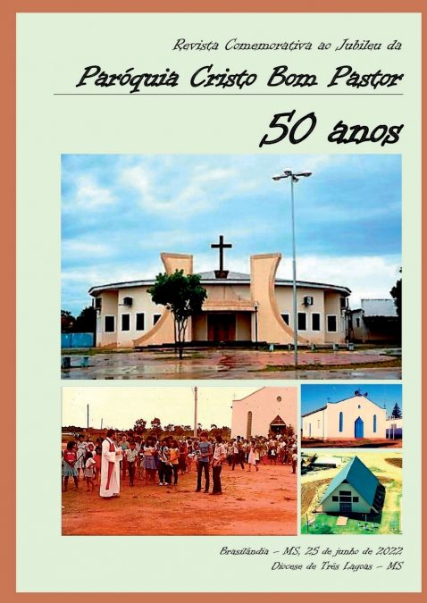 Paróquia Cristo Bom Pastor - 50 Anos