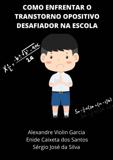 Como Enfrentar O Transtorno Opositivo Desafiador Na Escola