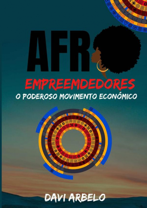 Afro Empreendedores: O Poderoso Movimento Econômico