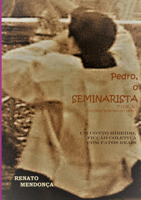 Pedro, O Seminarista - 3a. Edição