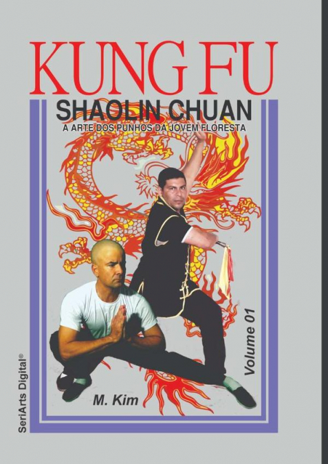 Kung Fu Shaolin Chuan Volume 1