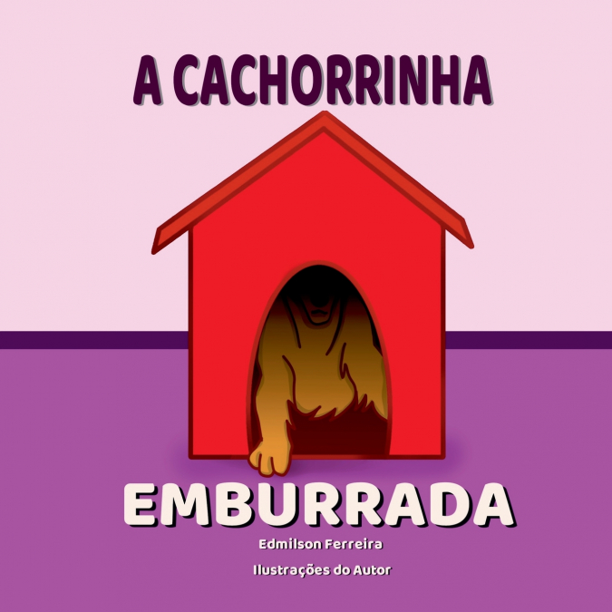 A Cachorrinha Emburrada
