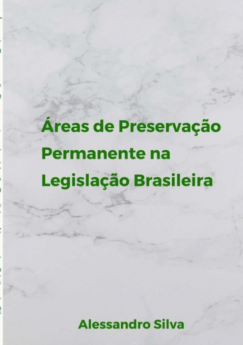 Áreas De Preservação Permanente Na Legislação Brasileira