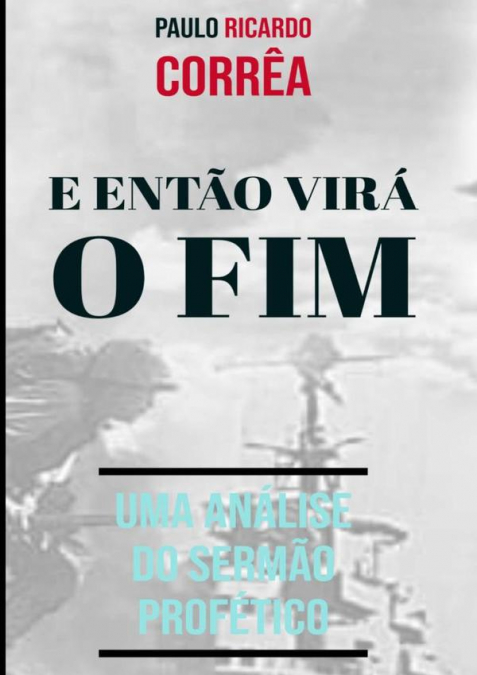E Então Virá O Fim