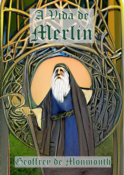 A Vida De Merlin