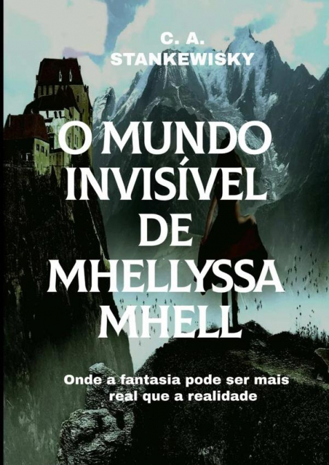O Mundo Invisível De Mhellyssa Mhell