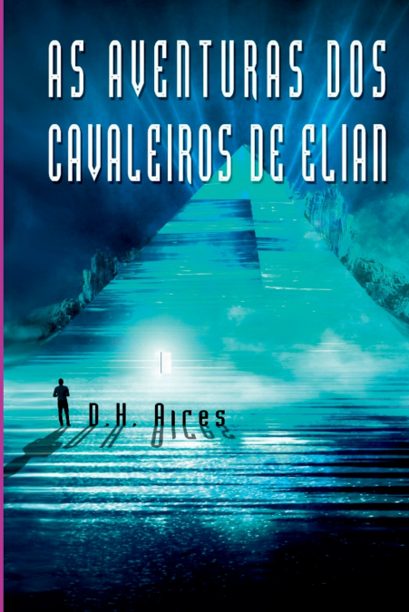As Aventuras Dos Cavaleiros De Elian