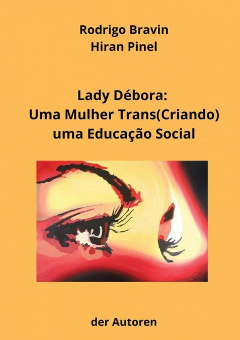 Lady Débora: Uma Mulher Trans(criando) Uma Educação Social?/