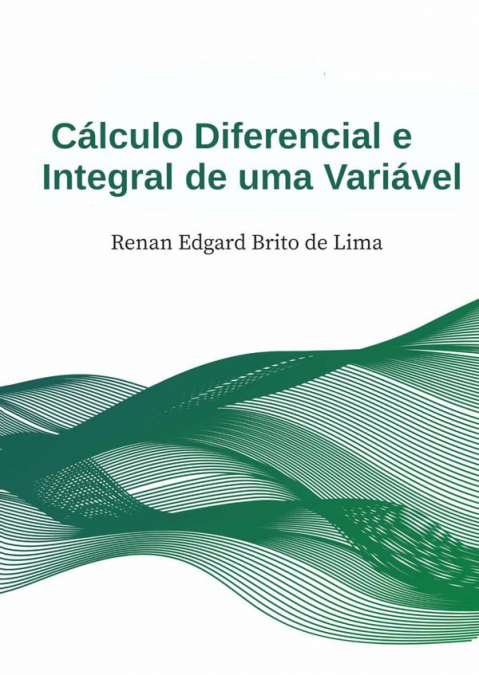 Cálculo Diferencial E Integral I
