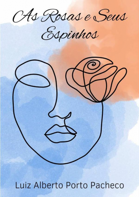 As Rosas E Seus Espinhos