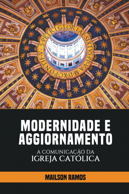 Modernidade e Aggiornamento - A Comunicação da Igreja Católica