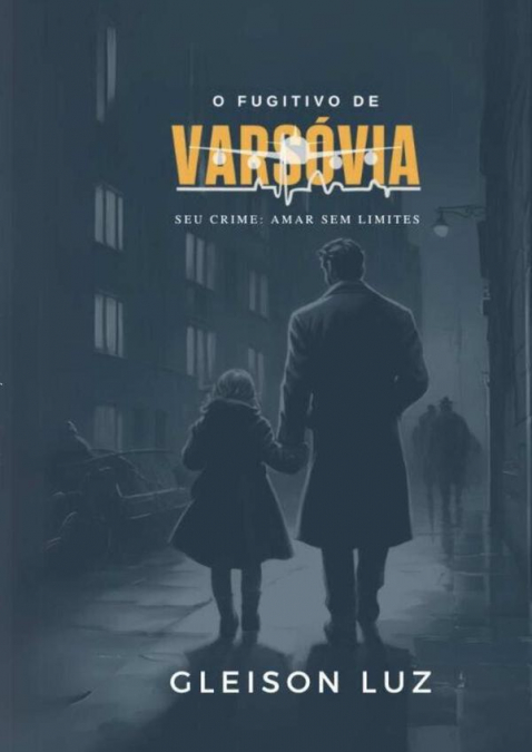 O Fugitivo De Varsóvia