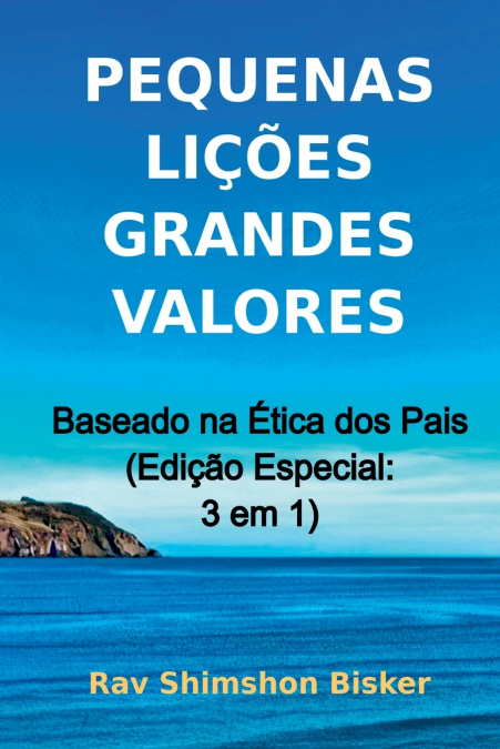 Pequenas Lições Grandes Valores