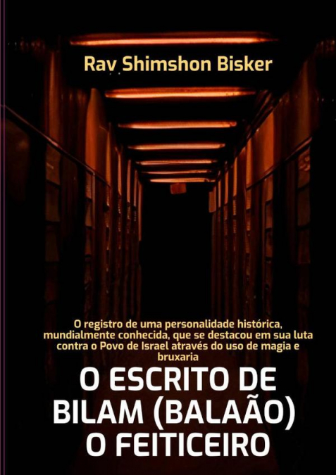 O Escrito De Bilam (balaão)  ?  O Feiticeiro