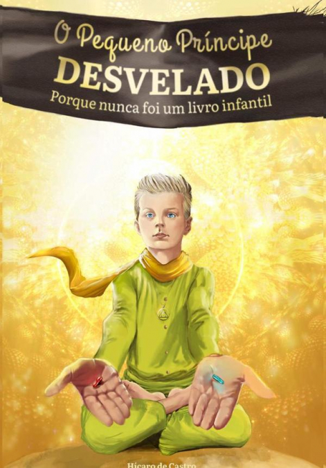 O Pequeno Príncipe Desvelado