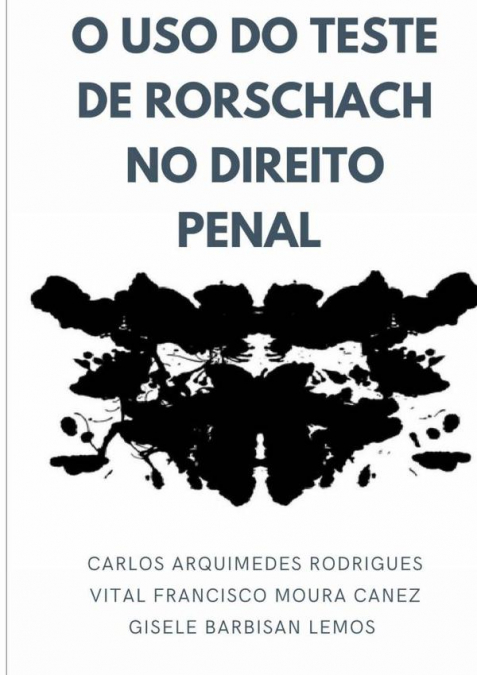 O Uso Do Teste De Rorschach No Direito Penal