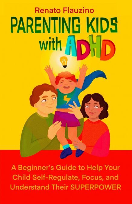 Parenting Kids With ADHD