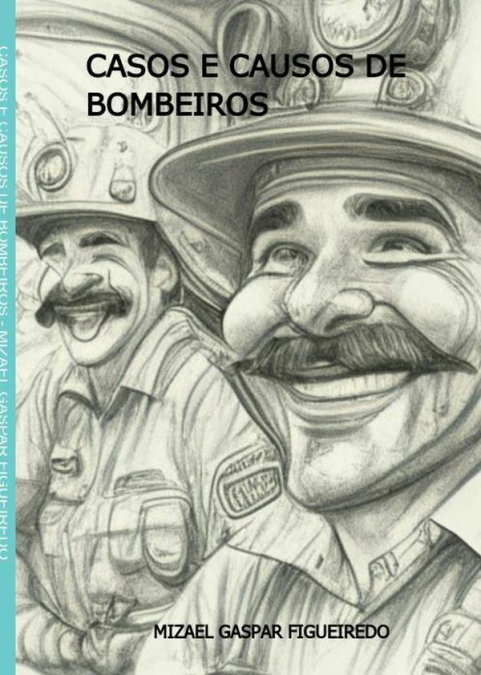Casos E Causos De Bombeiros