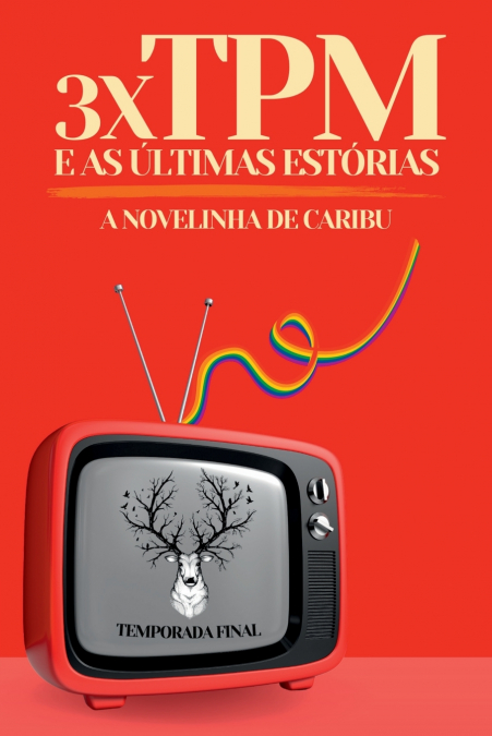 3xtpm E As Últimas Estórias