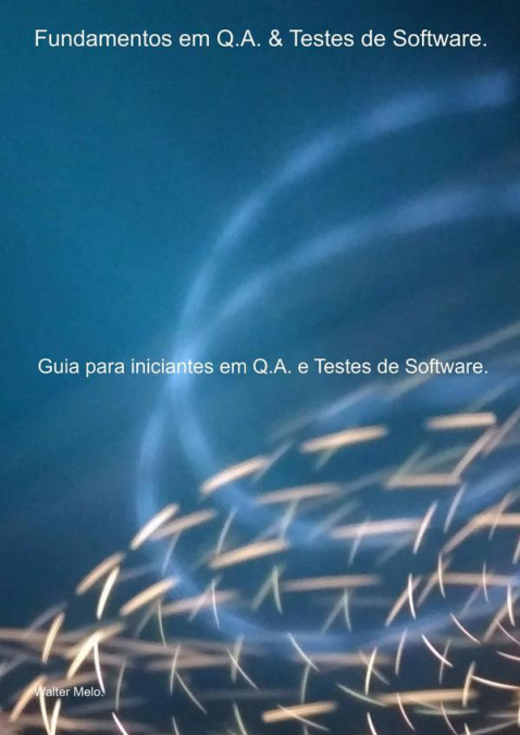 Fundamentos Em Q.a. & Testes De Software.