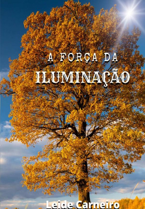 A Força Da Iluminação