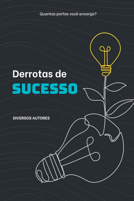 Derrotas De Sucesso
