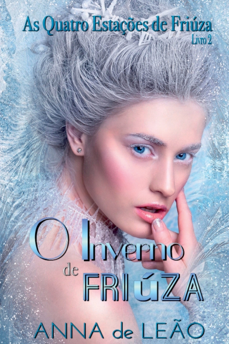 O Inverno De Friúza (as Quatro Estações De Friúza Livro 2)