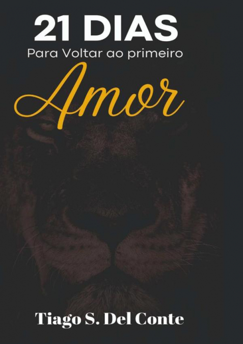 21 Dias Para Voltar Ao Primeiro Amor