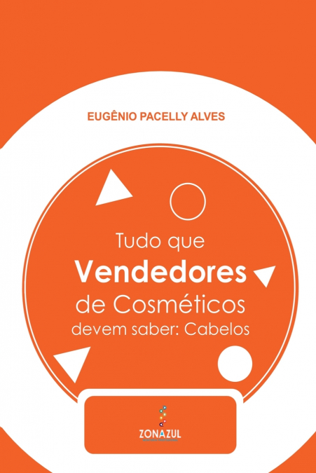 Tudo Que Vendedores De Cosméticos Devem Saber